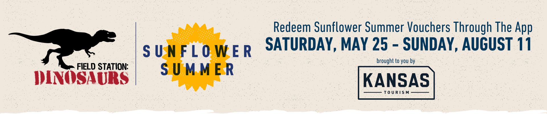 Sunflower Summer SATURDAY, MAY 25 - SUNDAY, AUGUST 11<br />
Redeem Sunflower Summer Vouchers Through The App