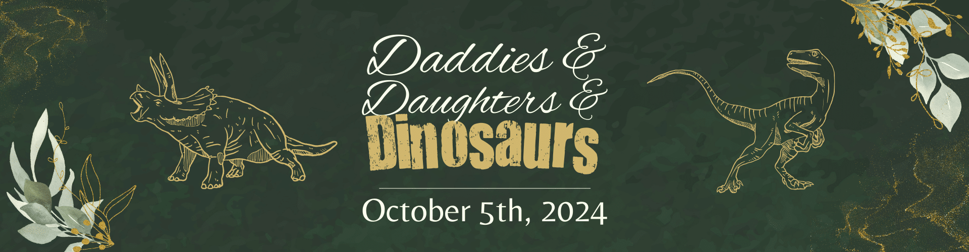Daddies & Daughters & Dinosaurs